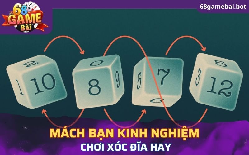 Mách bạn các kinh nghiệm chơi Xóc Đĩa hay