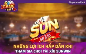 Tài xỉu Sunwin là một trong những trò chơi hấp dẫn